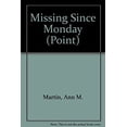 thumbnail image 1 of Pre-Owned Missing Since Monday (Point (Scholastic, Inc.).) (Paperback) 0590410539 9780590410533, 1 of 1