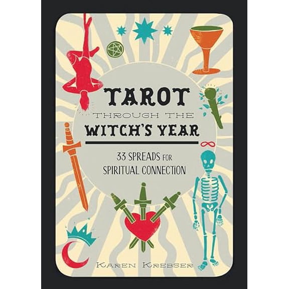 Pre-Owned Tarot Through the Witch's Year: 33 Spreads for Spiritual Connection, 9781648419874, 1648419879, Hardcover,