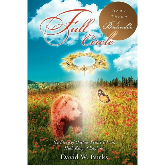 Full Circle: the Story of Outlaw-Prince Edwin, High King of England, (Paperback)
