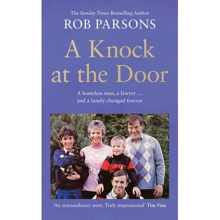 A Knock at the Door: A Homeless Man, a Lawyer . . . and a Family Changed Forever, (Hardcover)