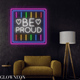 thumbnail image 4 of Glowneon Be Proud Neon Sign, Pride LGBT Led Sign, LGBT Wall Led Decor, 4 of 5