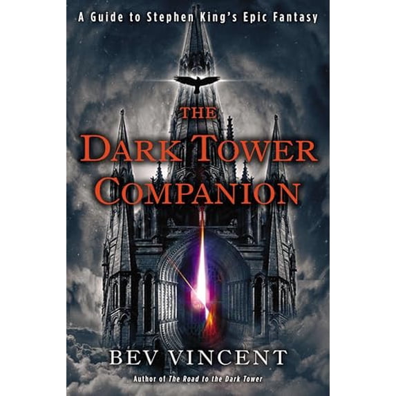 Pre-Owned The Dark Tower Companion: A Guide to Stephen King's Epic Fantasy (Paperback) 0451237994 9780451237996