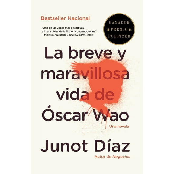 La Breve Y Maravillosa Vida de Óscar Wao / The Brief, Wondrous Life of Oscar Wao, (Paperback)
