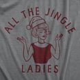 thumbnail image 2 of Womens All The Jingle Ladies T Shirt Funny Xmas Party Single Dating Tee for Girls Womens Graphic Tees, 2 of 9