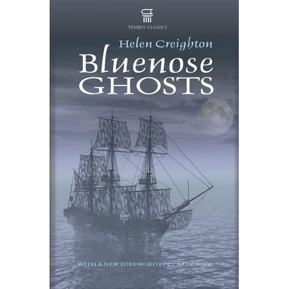 Bluenose Ghosts, (Paperback)