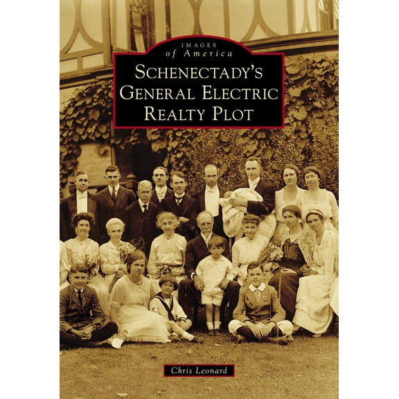 Pre-Owned Schenectady's General Electric Realty Plot (Paperback) 1467103179 9781467103176