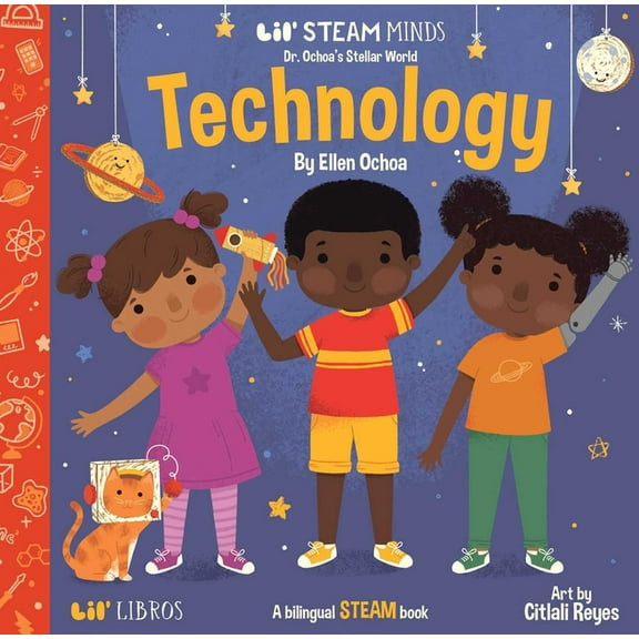 Dr. Ochoa's Stellar World: Technology: A Bilingual Steam Book, (Board Book)