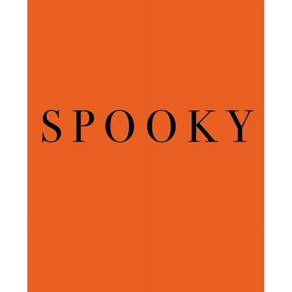 Holiday Celebrations: Spooky : A decorative Halloween book - Stack deco books together to create a custom Halloween phrase or message in any room - Perfect for party tables, bookshelves and interior design styling (Series #5) (Paperback)