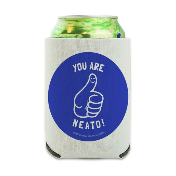You Are Neato Cool Funny Humor Can Cooler - Drink Sleeve Hugger Collapsible Insulator - Beverage Insulated Holder