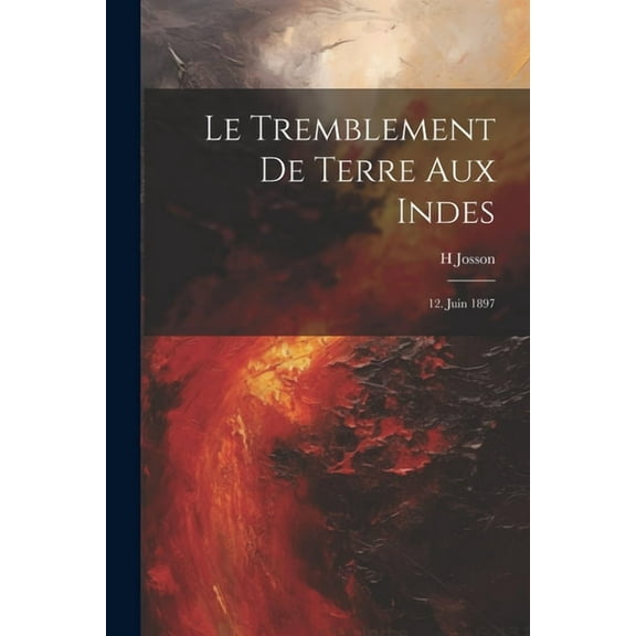 Le Tremblement De Terre Aux Indes (Paperback)