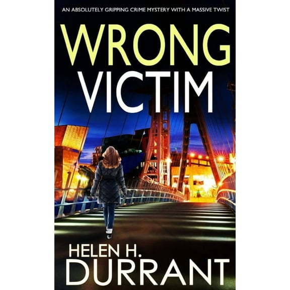 Detective Rachel King Thrillers: WRONG VICTIM an absolutely gripping crime mystery with a massive twist (Paperback)