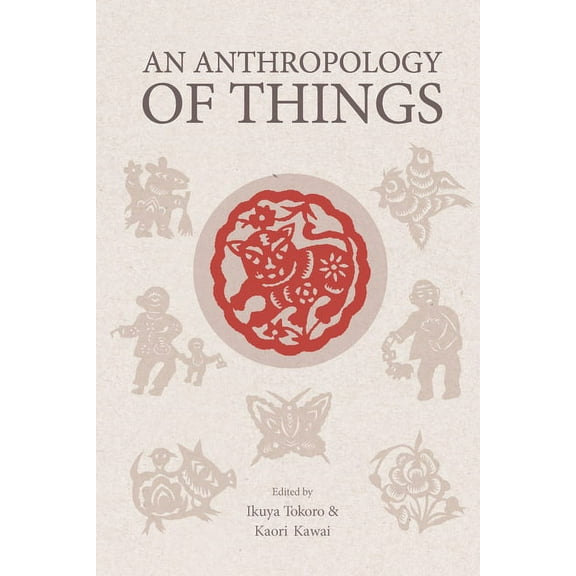 An Anthropology of Things (Hardcover)