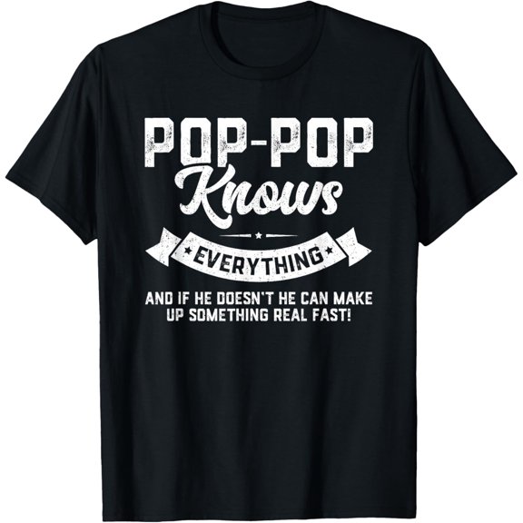 Pop-Pop Knows Everything 60th Gift Funny Father's Day T-ShirtMen and women, Black T-shirt, size: Extra large