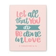 thumbnail image 5 of Scripture Walls Done In Love 1 Corinthians 16:14 Bible Verse Canvas Christian Wall Art Ready to Hang Unframed, 5 of 17