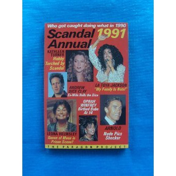 Pre-Owned Scandal Annual 1991: Who Got Caught Doing What in 1990