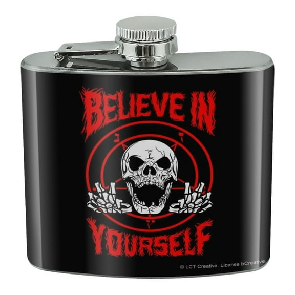 Believe in Yourself Skull Funny Humor Stainless Steel 5oz Hip Drink Kidney Flask