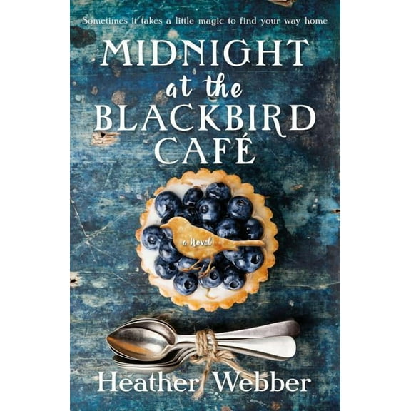 Midnight at the Blackbird Cafe, (Paperback)