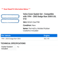 thumbnail image 2 of Valve Cover Gasket Set - Compatible with 1994 - 2003 Dodge Ram 3500 8.0L V10 1995 1996 1997 1998 1999 2000 2001 2002, 2 of 2