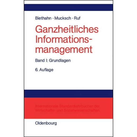 Ganzheitliches Informationsmanagement, Band 1, Grundlagen, (Hardcover)