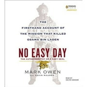 Pre-Owned No Easy Day: The Autobiography of a Navy SEAL: The Firsthand Account of the Mission That (Audiobook 9781611761566) by Mark Owen, Holter Graham, Kevin Maurer