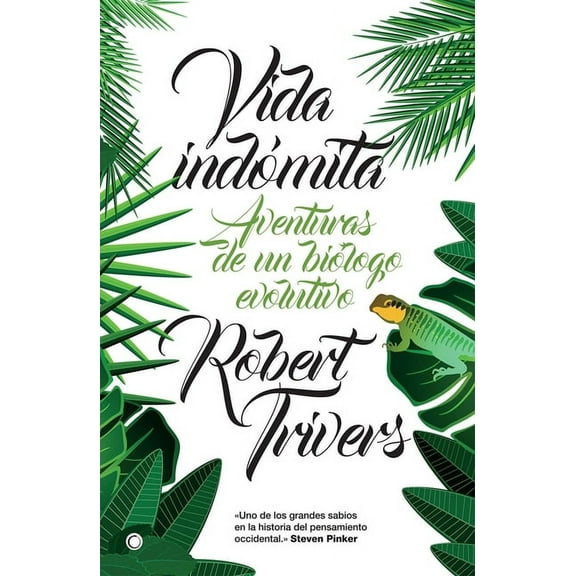 Vida indómita : Aventuras de un biólogo evolutivo (Paperback)