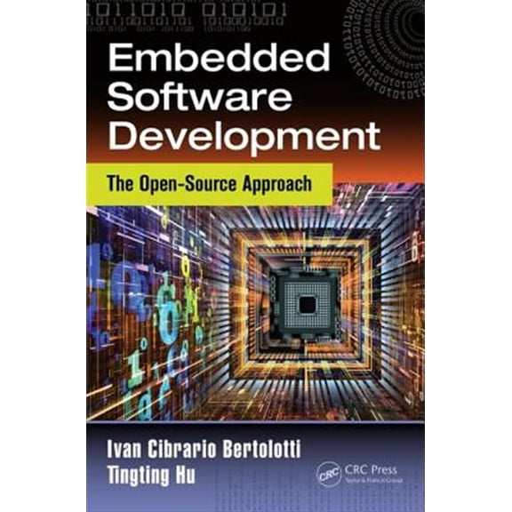 Pre-Owned Embedded Systems: Embedded Software Development: The Open-Source Approach (Hardcover)