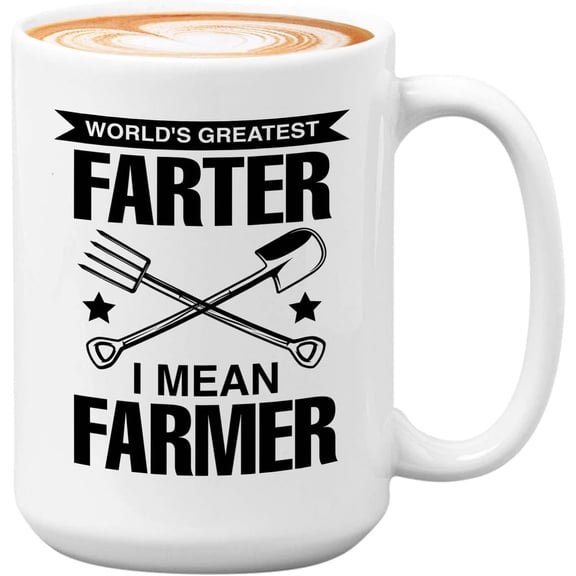 Farmer Mug White 15oz - Worl'Ds Greatest Farter I Mean Farmer - Farm Market Tractor Biodegradable Environmetal Friendly
