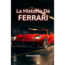 La Historia De Ferrari, (Paperback)
