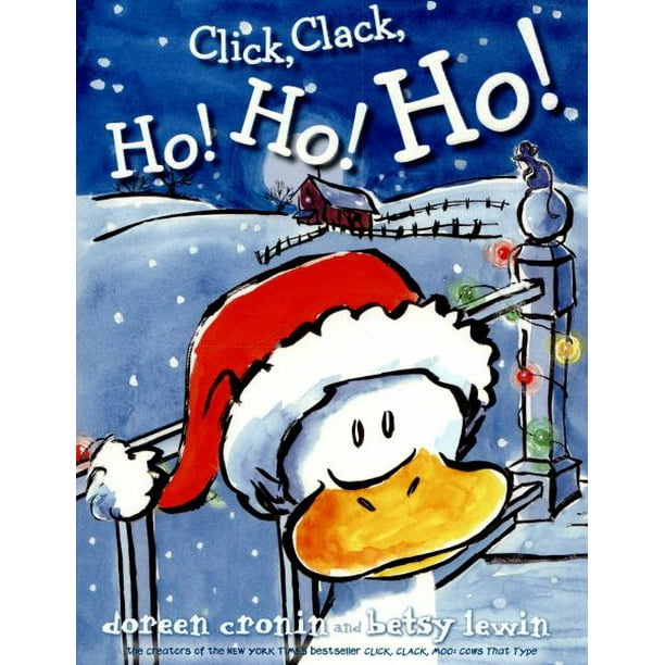 Click, Clack, Ho! Ho! Ho! (Fait Partie d'Un Clic, Livre de Clack) par Doreen Cronin