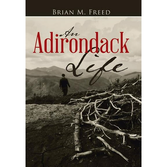 An Adirondack Life (Hardcover)