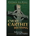thumbnail image 1 of Every Earthly Blessing: Rediscovering the Celtic Tradition, 1 of 1