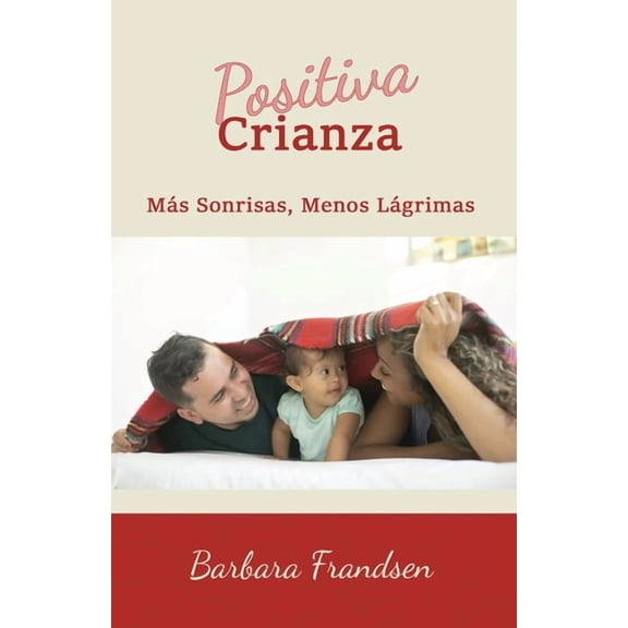 Positiva Crianza, (Paperback)