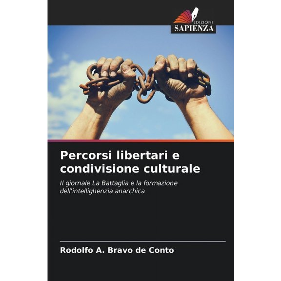Percorsi libertari e condivisione culturale, (Paperback)