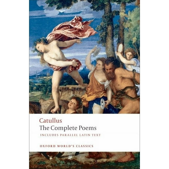 Oxford World's Classics The Poems of Catullus, (Paperback)