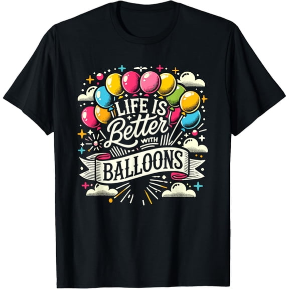 I Love Balloons Funny and Balloon Lover Looner T-Shirt men and women can wear, black, white, gifts