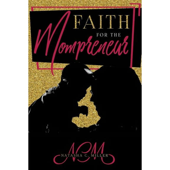 Faith For The Mompreneur