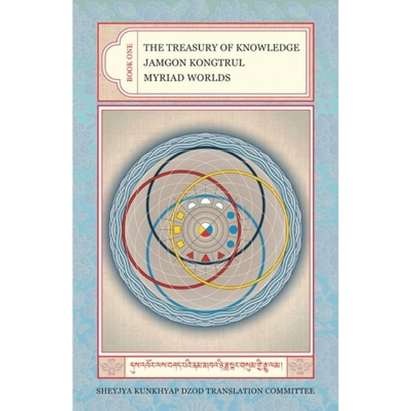 Pre-Owned Myriad Worlds (Hardcover 9781559391887) by Jamgon Kongtrul, Kalu Rinpoche Translation Group (Translator)