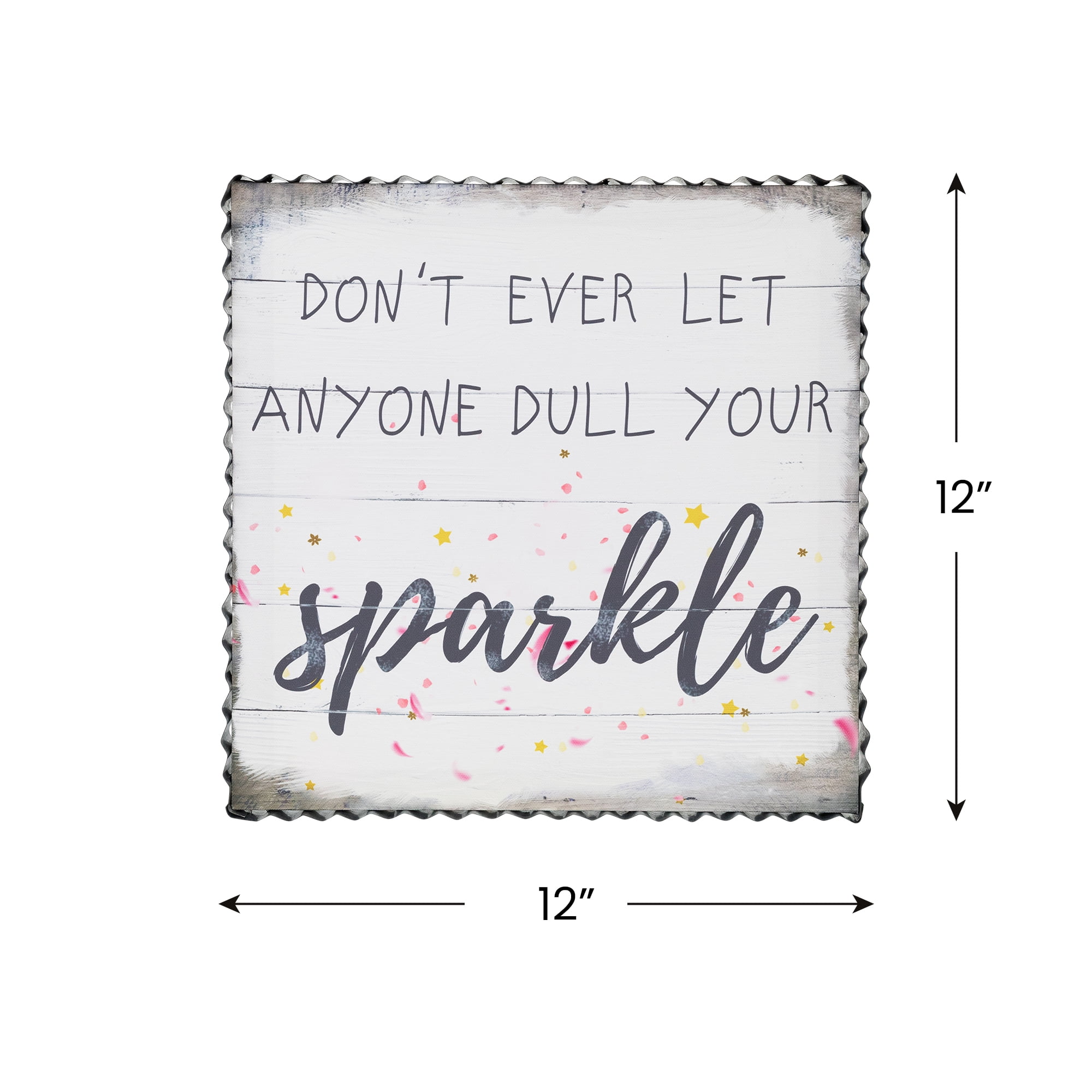 Northlight Don't Ever Let Anyone Dull Your Sparkle Metal Framed Canvas Wall Sign- 12" x 12"