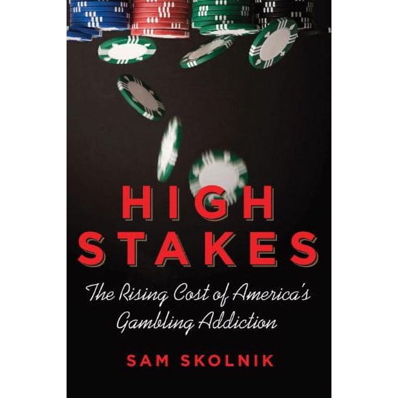 High Stakes : The Rising Cost of America's Gambling Addiction 9780807006290 Used / Pre-owned