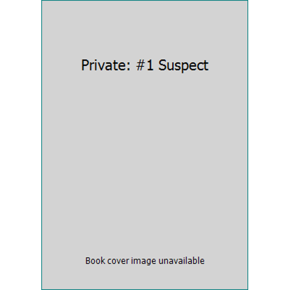 Pre-Owned Private: #1 Suspect (Unknown) 145556379X 9781455563791