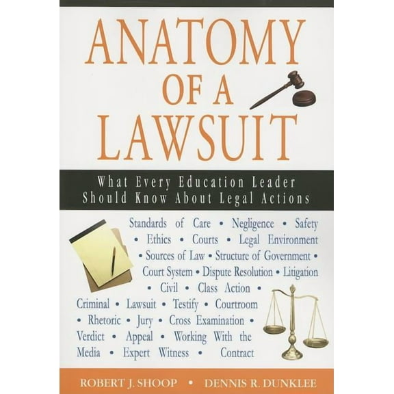 Anatomy of a Lawsuit: What Every Education Leader Should Know About Legal Actions, (Paperback)