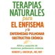 thumbnail image 1 of Terapias naturales para el enfisema y la enfermedad pulmonar obstructiva crónica: Alivio Y Sanación, 1 of 2