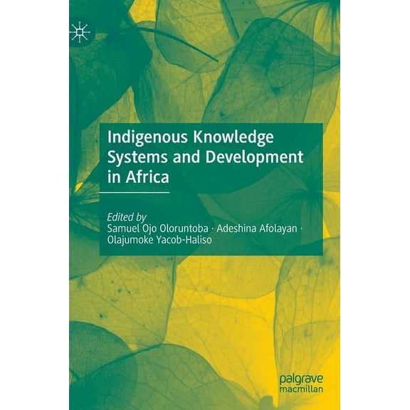 Indigenous Knowledge Systems and Development in Africa, (Hardcover)
