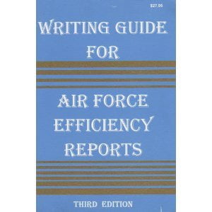 

Writing Guide for Air Force Efficiency Reports Pre-Owned Paperback 0962367338 9780962367335 Douglas L. Drewry