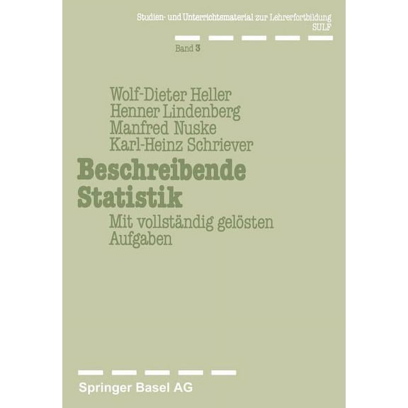 Beschreibende Statistik: Mit Vollständig Gelösten Aufgaben, (Paperback)