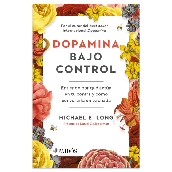 Dopamina Bajo Control Ediciones Culturales Paidos SA De CV Libro de bolsillo 1ra edicion