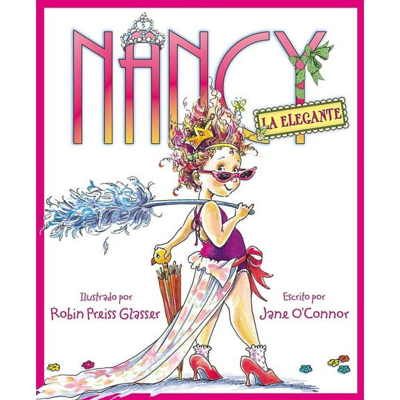 Fancy Nancy Nancy La Elegante: Fancy Nancy (Spanish Edition), (Hardcover)