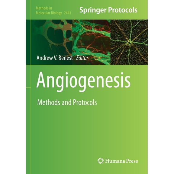 Methods in Molecular Biology Angiogenesis: Methods and Protocols, Book 2441, (Paperback)