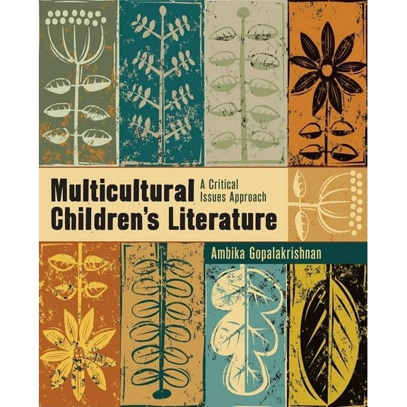 Multicultural Children's Literature: A Critical Issues Approach, (Paperback)