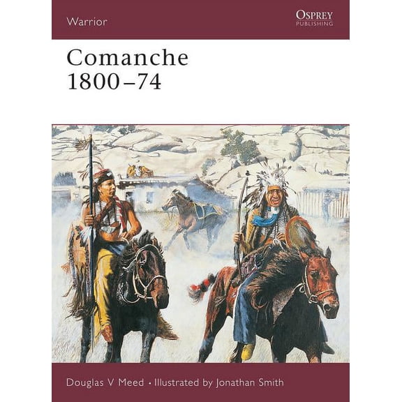 Warrior: Comanche 1800–74 (Paperback)